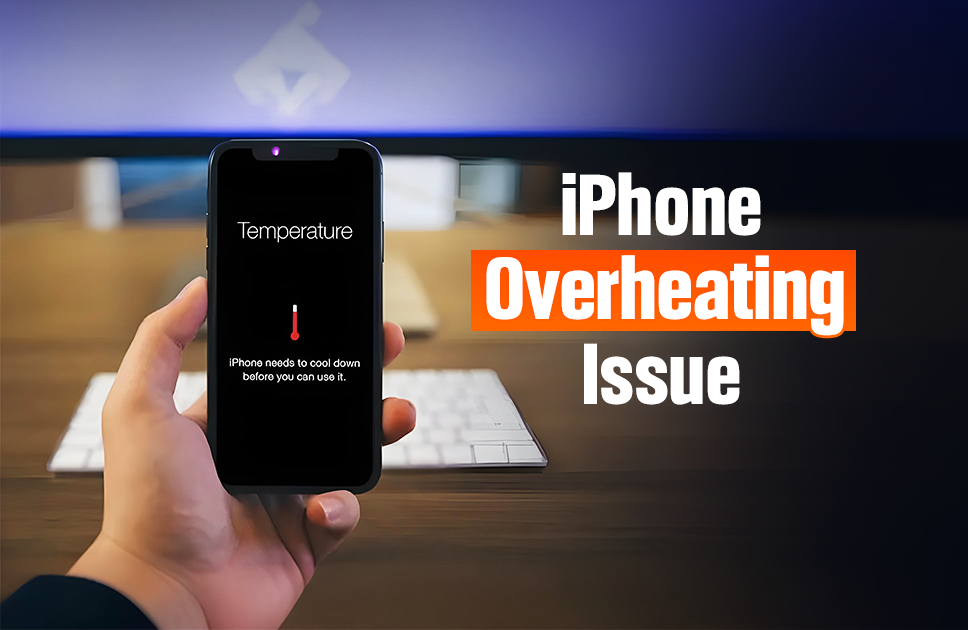 iPhone Overheating Issue