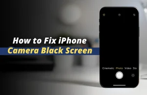 How to Fix iPhone Camera Black Screen