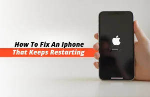 How To Fix An iPhone That Keeps Restarting